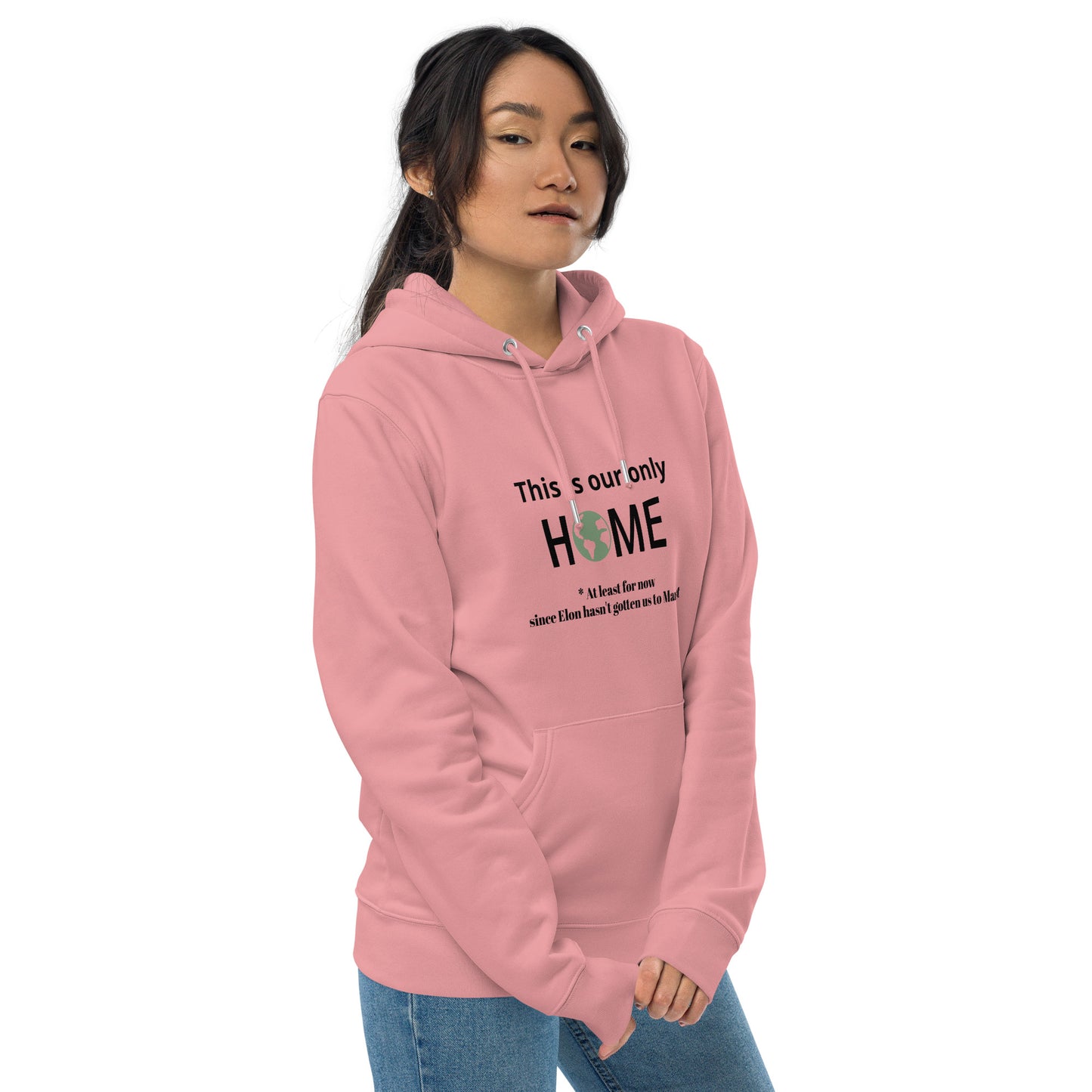 This Is Our Only Home | Unisex Essential Eco Hoodie | Sustainable Comfort and Style