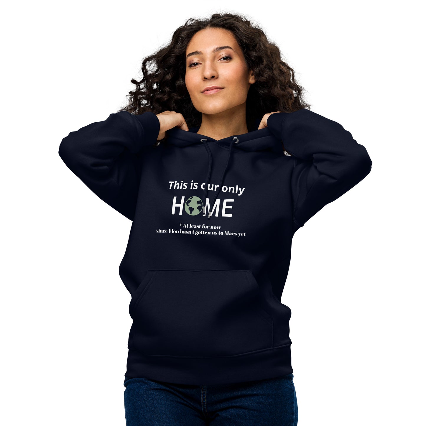 This Is Our Only Home | Unisex Essential Eco Hoodie | Sustainable Comfort and Style