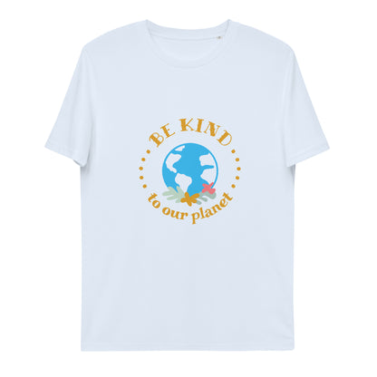 Be Kind To Our Planet Unisex organic cotton t-shirt