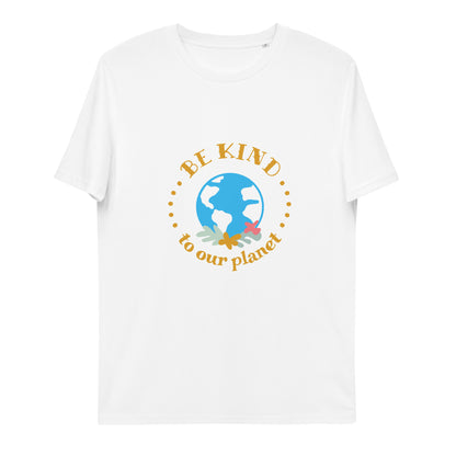 Be Kind To Our Planet Unisex organic cotton t-shirt